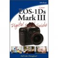 Canon EOS-1Ds Mark III Digital Field Guide [平裝] (佳能 EOS-1Ds Mark III 數字實戰指南)