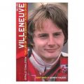 Gilles Villenueve: The Life of the Legendary Racing Driver [平裝]