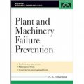 Plant and Machinery Failure Prevention (Mechanical Engineering) [精裝]