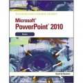 Illustrated Course Guide Microsoft Office PowerPoint 2010 Basic: Basic (Illustrated Course Guides) [平裝]