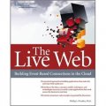 The Live Web: Putting Cloud Computing to Work for You [平裝]
