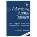 The Advertising Agency Business: The Complete Manual for Management & Operation [精裝]