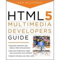 HTML5 Multimedia Developer s Guide [平裝]