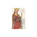 Eleanor Of Aquitaine: By the Wrath of God, Queen of England [平裝]