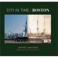 City in Time: Boston [精裝]