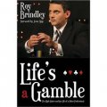 Life s a Gamble: The High Stakes and Low Life of a Poker Professional [平裝]