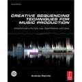 Creative Sequencing Techniques for Music Production [平裝]