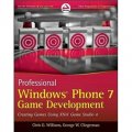 Professional Windows Phone 7 Game Development: Creating Games using XNA Game Studio 4 [平裝]