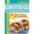 Cooking Light Eat Smart Guide: Lunch to Go: 80 Simple, Satisfying, Time-saving Recipes [平裝]