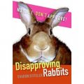 Disapproving Rabbits [平裝]