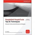 PeopleSoft PeopleTools Tips & Techniques (Oracle Press) [平裝]