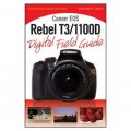 Canon Eos Rebel T3/1100D Digital Field Guide [平裝]