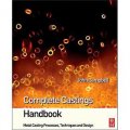 Complete Casting Handbook [精裝] (完全鑄造手冊：金屬鑄造工藝、技術和設計)