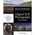 Mastering Digital SLR Photography [平裝]