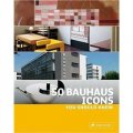 50 Bauhaus Icons You Should Know [平裝]