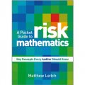 A Pocket Guide to Risk Mathematics: Key Concepts Every Auditor Should Know [平裝] (風險數學袖珍指南：核心概念審計員須知)