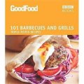 Good Food: 101 Barbecues and Grills: Triple-tested Recipes [平裝]
