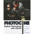 Photocine: Digital Filmmaking with DSLRs [平裝]