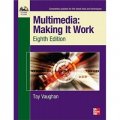 Multimedia Making It Work Eighth Edition [平裝]