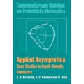 Applied Asymptotics [精裝] (漸近性應用：小量樣品統計研究)