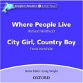 Dolphin Readers Level 4: Where People Live & City Girl, Country Boy (Audio CD) [平裝] (海豚讀物 第四級 ：人類的住所/城市女孩,鄉村男孩CD)