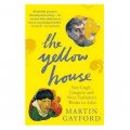 The Yellow House: Van Gogh, Gauguin, and Nine Turbulent Weeks in Arles [平裝]