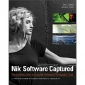Nik Software Captured: The Complete Guide to Using Nik Software s Photographic Tools [平裝]