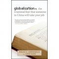 Globalization: n. the Irrational Fear That Someone in China is Going to Steal Your Job [平裝] (全球化)