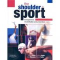 The Shoulder in Sport [精裝] (運動肩傷:管理、康復與預防)