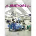 Architecture for Healthcare [精裝] (醫療建築)