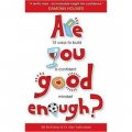ARE YOU GOOD ENOUGH? - 15 WAYS TO BUILD A CONFIDENT MINDSET [平裝]