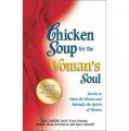 Chicken Soup for the Woman s Soul: Stories to Open the Heart and Rekindle the Spirit of Women [平裝]