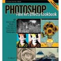 Photoshop Fine Art Effects Cookbook