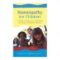 Homoeopathy for Children: A Parent s Guide to the Treatment of Common Childhood Illnesses [平裝]