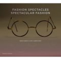 Fashion Spectacles, Spectacular Fashion [精裝] (時尚眼鏡)