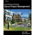 Game Development Essentials: Game Project Management [平裝]