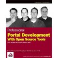 Professional Portal Development with Open Source Tools: JavaTM Portlet API, Lucene, James, Slide [平裝]