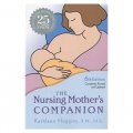The Nursing Mother s Companion, 6th Edition (25th Anniversary Edition) [平裝]