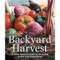 Backyard Harvest: A year-round guide to growing fruit and vegetables [平裝]