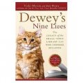 Dewey s Nine Lives: The Legacy of the Small-Town Library Cat Who Inspired Millions [精裝]