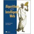 Algorithms of the Intelligent Web [平裝]