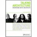 Talking Architecture: Interviews with Architects [平裝]