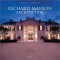 New Classicists: Richard Manion Architecture [精裝] (新古典主義者:理查德曼尼森建築)