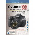 Magic Lantern Guides?: Canon EOS 60D Multimedia Workshop [精裝]