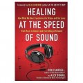 Healing at the Speed of Sound: How What We Hear Transforms Our Brains and Our Lives [精裝]