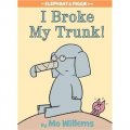 I Broke My Trunk! (An Elephant and Piggie Book) [精裝]