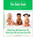 The Baby Book: Everything You Need to Know About Your Baby from Birth to Age Two, Revised Edition [平裝]