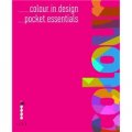 Colour in Design: Pocket Essentials [平裝] (顏色設計：口袋必需品 .)