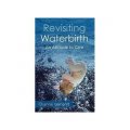 Revisiting Waterbirth [平裝]