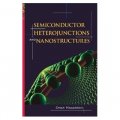 Semiconductor Heterojunctions and Nanostructures (Nanoscience and Technology) [精裝]